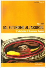 «Dal Futurismo all’Assurdo», realizzato dalla scrittrice Katia Trifirò